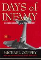 Days of Infamy: Military Blunders of the 20th Century 0786884703 Book Cover