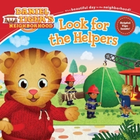 Look for the Helpers (Daniel Tiger's Neighborhood) 1534426299 Book Cover