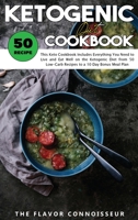 Ketogenic Diet Cookbook: This Keto Cookbook Includes Everything You Need to Live and Eat Well on the Ketogenic Diet from 50 Low-Carb Recipes to a 10 Day Bonus Meal Plan 1803306602 Book Cover