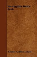 The Egyptian Sketch Book 1017078017 Book Cover