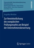 Zur Vereinheitlichung Des Europ�ischen Pr�fungsmarkts Am Beispiel Der Unternehmensbewertung 3658202122 Book Cover