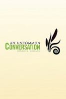 An Uncommon Conversation 1441562192 Book Cover