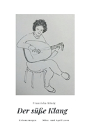 Der süße Klang: Erinnerungen März und April 2001 3740771364 Book Cover