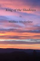 King of the Shadows 1545143730 Book Cover