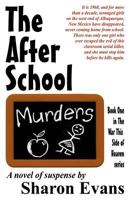 The After School Murders 148001740X Book Cover