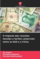 O impacto das recentes tensões e tarifas comerciais entre os EUA e a China (Portuguese Edition) 620722812X Book Cover