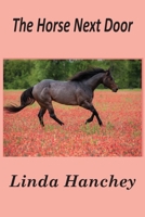 The Horse Next Door 1963661060 Book Cover