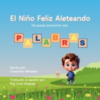 El Niño Feliz Aleteando No puedo encontrar mis Palabras (Spanish Edition) 1998532380 Book Cover