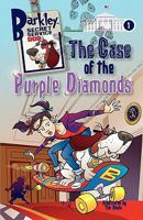 The Case of the Purple Diamonds (Barkley, Secret Service Dog 1) 1934606073 Book Cover