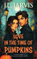 Love in the Time of Pumpkins: A Drake & Wilde Mystery (Drake & Wilde Mysteries) 1942767676 Book Cover