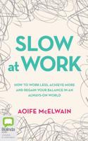 Slow At Work 0655650296 Book Cover