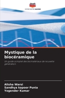 Mystique de la biocéramique (French Edition) 620952446X Book Cover
