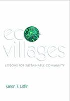 Ecovillages: Lessons for Sustainable Community 0745679501 Book Cover