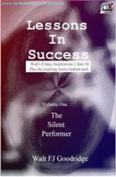 Lessons In Success from The Silent Performer (Walt's Friday Inspirations 1-50) 0962920274 Book Cover