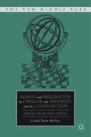 Reason and Imagination in Chaucer, the Perle-Poet, and the Cloud-Author: Seeing from the Center 0230105106 Book Cover
