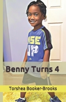 Benny Turns 4 1077261381 Book Cover