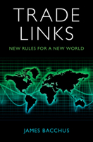 Trade Links: New Rules for a New World 100910778X Book Cover