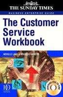 Customer Service Workbook (Sunday Times Business Enterprise Guide) 0749437898 Book Cover