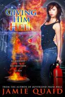 Giving Him Hell: A Saturn's Daughter Novel 1611384206 Book Cover