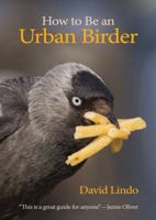How to Be an Urban Birder 069117962X Book Cover