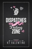 Dispatches from the Dating Zone 1500452130 Book Cover