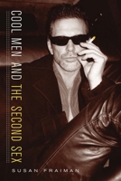 Cool Men and the Second Sex (Gender and Culture) 0231129637 Book Cover