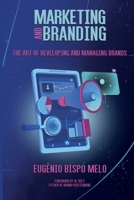 Marketing and Branding: The art of developing and managing brands 6501202086 Book Cover