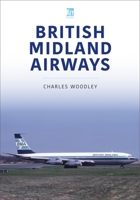 British Midland Airways 1802820361 Book Cover