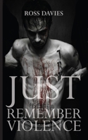 Just Remeber Violence 0986755753 Book Cover