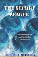 The Secret League 1460921704 Book Cover