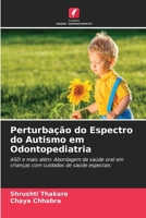 Perturbação do Espectro do Autismo em Odontopediatria (Portuguese Edition) 6209721222 Book Cover