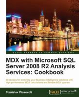 MDX with Microsoft SQL Server 2008 R2 Analysis Services Cookbook 1849681309 Book Cover