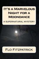 It's a Marvelous Night for a Moondance 1460973437 Book Cover