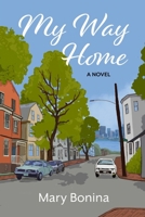 My Way Home 1950063917 Book Cover