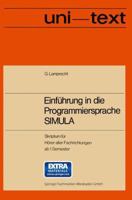 Einfuhrung in Die Programmiersprache Simula: Anleitung Zum Selbststudium 3528233214 Book Cover