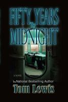 Fifty Years to Midnight 098299463X Book Cover