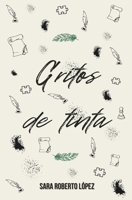 Gritos de Tinta (Spanish Edition) 8409634929 Book Cover