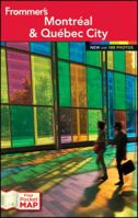 Frommer's Montreal and Quebec City 1118100247 Book Cover