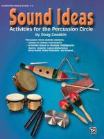 Sound Ideas: Activities for the Percussion Circle 0757909884 Book Cover