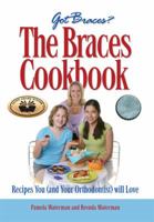 The Braces Cookbook 0977492206 Book Cover