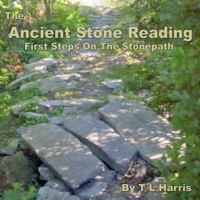 The Ancient Stone Reading -First Steps on the Stone Path 0991123204 Book Cover