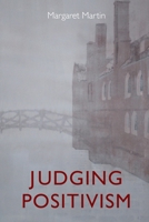 Judging Positivism 184946099X Book Cover