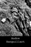 Handy war guide for my company 1297473124 Book Cover