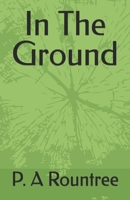 In The Ground B0H1BQQ7R1 Book Cover