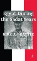 Egypt During The Sadat Years 0312232462 Book Cover