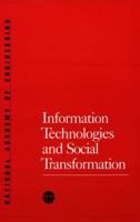Information Technologies and Social Transformation (Series on Technology and Social Priorities) 0309035295 Book Cover
