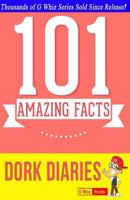 Dork Diaries - 101 Amazing Facts You Didn't Know: #1 Fun Facts & Trivia Tidbits 1500338842 Book Cover
