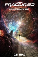 Fractured: The Fracpocalypse Book 1 B0991J4VZH Book Cover