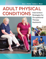 Adult Physical Conditions: Intervention Strategies for Occupational Therapy Assistants 0803659180 Book Cover
