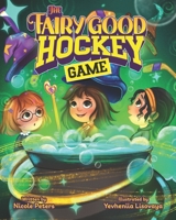 The Fairy Good Hockey Game B097XH4ZMJ Book Cover